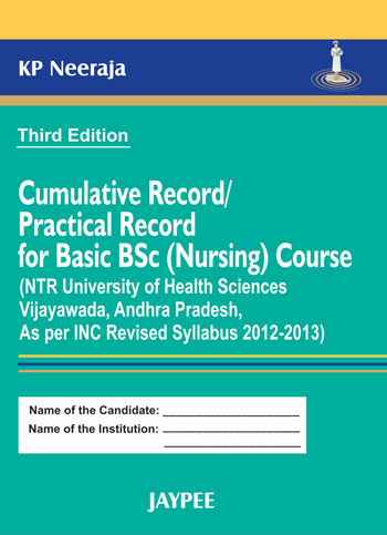 Cumulative Record Practical Record for Basic B.Sc. Nursing Course